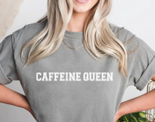 Load image into Gallery viewer, Caffeine Queen
